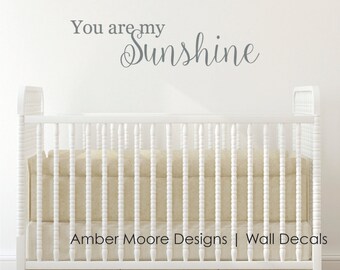 You are my Sunshine - Nursery Decor Vinyl Lettering - Children's Wall Decal - Vinyl Wall Art - Vinyl Decal - Wall Decal - Kids Bedroom