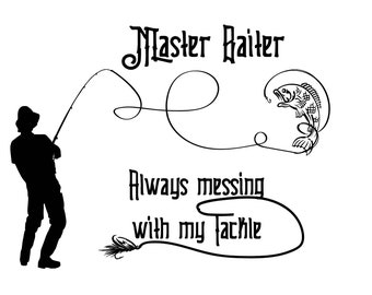 Download Master Baiter T-Shirt. Always messing with my Tackle Funny