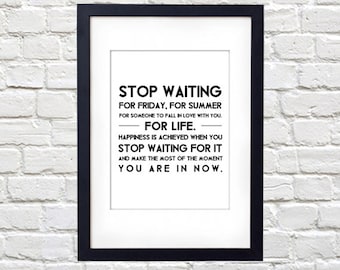 Stop Waiting For Life Printable
