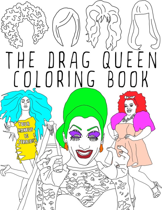 Drag Queen Coloring Book Adult Color Therapy Featuring Rupaul