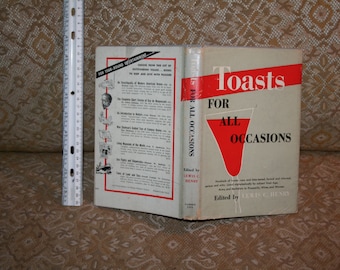 Classic & Totally Cool "Toasts for All Occasions" Edited by Lewis C. Henry! Hardcover / Dustjacket! 1949 First Edition!!