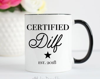 Certified DILF Mug, Dad Mug, Pregnancy Announcement Mug, New Dad Mug, Father's Day Gift, Funny Dad Mug, Pregnancy Reveal For Husband, DILF