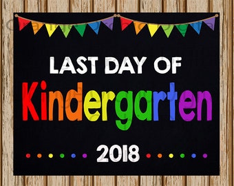 INSTANT DOWNLOAD- Last Day of Kindergarten Sign- School Chalkboard sign- School Digital Sign- School Photography Prop-8" x 10" image-Digital