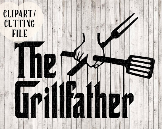 Download svg svg files the grillfather svg bbq svg grill svg dad