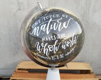 one touch of nature handlettered globe || world globe || handpainted globe