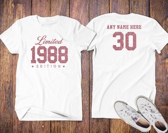 The 1988 Rose Glitter Limited Edition 30th Birthday for her, 30th birthday, limited edition 30 year old, 30th birthday Shirt