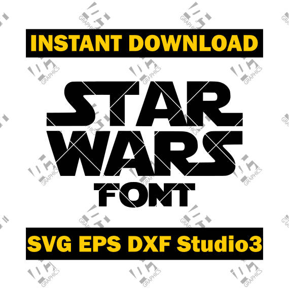 Download Star Wars Font - Cutting File in SVG, EPS, DXF, and ...