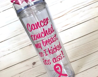 Kicking Cancer - Breast Cancer Survivor ~ "Cancer Touched My Breast..." ~ Kick Cancer - Personalized Skinny Tumbler