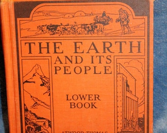 Vintage The Earth & It's People Lower Book Atwood-Thomas 1943