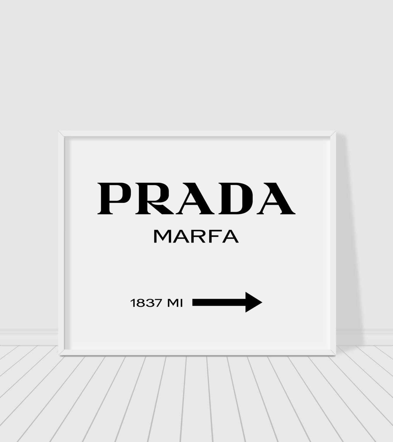 Prada Marfa sign print Prada white version Gossip girl sign