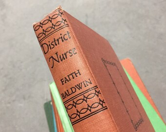 District Nurse Vintage Fiction by Faith Baldwin 1932 Triangle Books Mystery Romance Novel Orange Red Hardcover