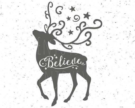 Christmas SVG Believe svg Christmas deer Svg Reindeer svg