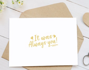 It Was Always You Wedding Card - Romantic Wedding Card for Bride or Groom - Blank Inside for Your Own Personal Message