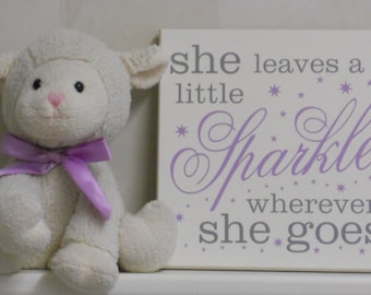 She leaves a little sparkle wherever she goes - Wall Art Sign Painted Purple Gray and White, Nursery Room Decor