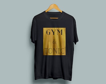 Gym and Tonic Gold Unisex T-shirt in Black, Grey or White.