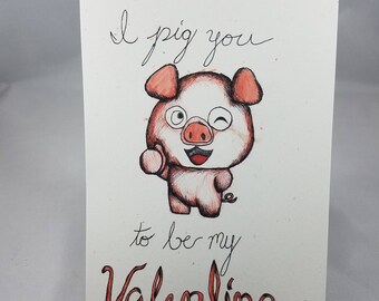 I Pig You to be my Valentine