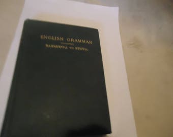 Antique 1895 An English Grammar For The Use Of High School, Academy, & College Classes Hardback Book by Baskervill and Sewell, collectable