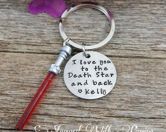 Love You to the Death Star and Back , Star Wars Keychain, Force, Light saber Key chain, Nerdy Gift, Anniversary Gift, Valentines Gift
