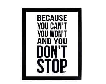 Because You Cant, You Won't and You Don't Stop - Beastie Boys Digital Print