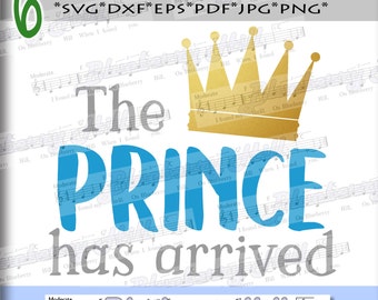 Download Birthday svg prince has arrived svg Newborn svg New baby