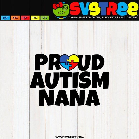 Nana SVG Autism SVG Autism Awareness SVG Autism Shirt svg