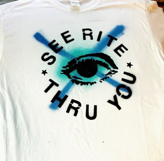 See Rite Thru You Shirt