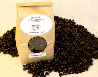 8 oz (half pound bag) Sumatra Mandheling Fair Trade, Organic Fresh Roasted Coffee, Whole Beans, Dark Roast, "Caffeine Me Now"