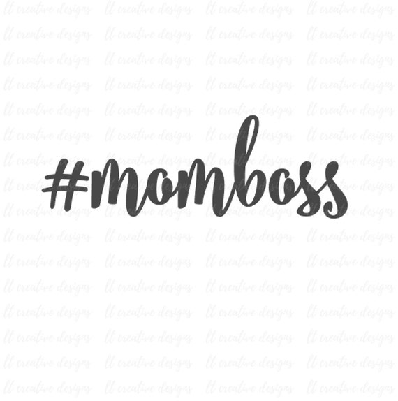 Download Momboss SVG Hashtag Mom Boss Mom SVG SVG Files Silhouette