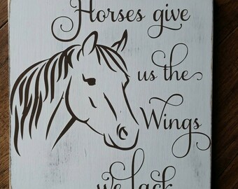 Equestrian Decor - Equestrian Gift - Equestrian Sign - Equestrian Art - Horse Wood Sign - Horses Give Us the Wings We Lack - Wooden Sign