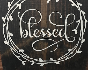Blessed wood sign, home decor, farmhouse