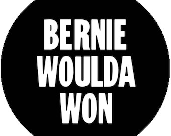 1 Inch 25mm Black Fashion Badge Button Pin Bernie Sanders Woulda Would Have Of Won Progressive Liberal