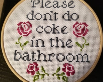 Please don't do coke in the bathroom