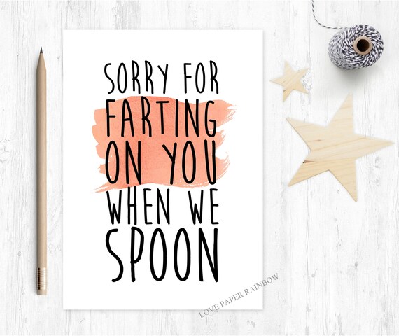 funny valentines card, rude valentines card, fart valentines card, sorry for farting on you when we spoon, funny love card, boyfriend