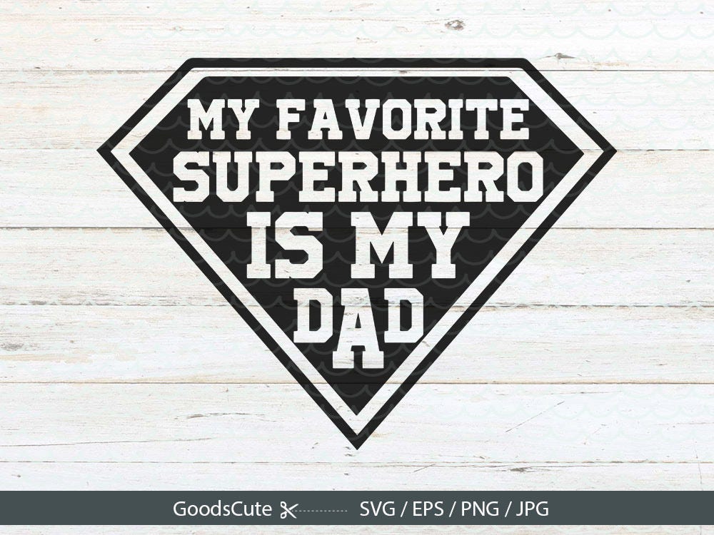 My Favorite Superhero is My Dad Superhero SVG Clip Art File