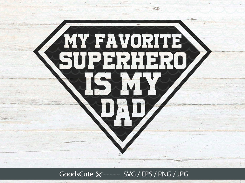 Free Free 200 Fathers Day Svg Files Superhero Dad Svg SVG PNG EPS DXF File