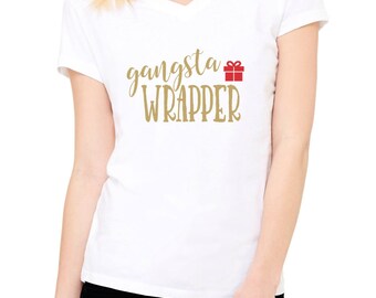 Gangsta Wrapper Shirt | Christmas Morning Shirt | Gangster Wrapper, Cute Christmas Shirt | Gangsta Wrapper Tank Top | Christmas Womens Shirt