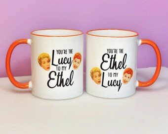 Lucy to my Ethel | Ethel to my Lucy | BFF Mug Set | I Love Lucy | Friends Mugs | BFF Gifts | Birthday Gift Ideas | Mother's Day Gift | Mugs