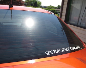 Cowboy Bebop "See You Space Cowboy" vinyl decal