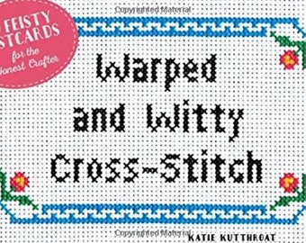 Warped and Witty Cross-Stitch