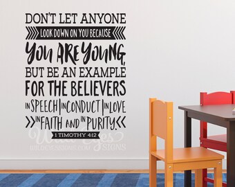 1 Timothy 412 Dont Let Anyone Look Down Teen Girl Boy Wall Vinyl Bible Verse Scripture Decal Youth Room 1TIM4V12 0005