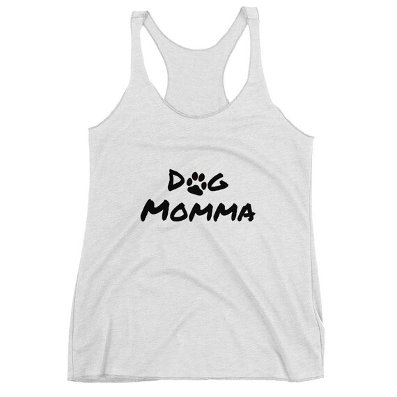 Dog Momma Funny Girls Top Dog Lovers Adopt Don't Shop Animal Tee Women's Racerback Tank