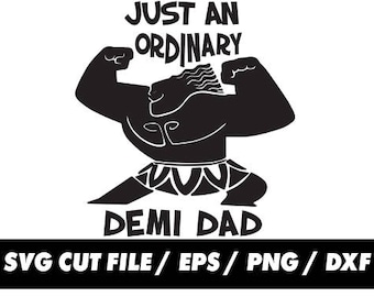 Just an ordinary demi dad svg, Moana Maui Fathers day pattern tail clipart svg eps png dxf - Fabric Cut Print Mug Shirt Decal Active