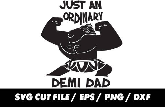 Download Just an ordinary demi dad svg Moana Maui Fathers day pattern