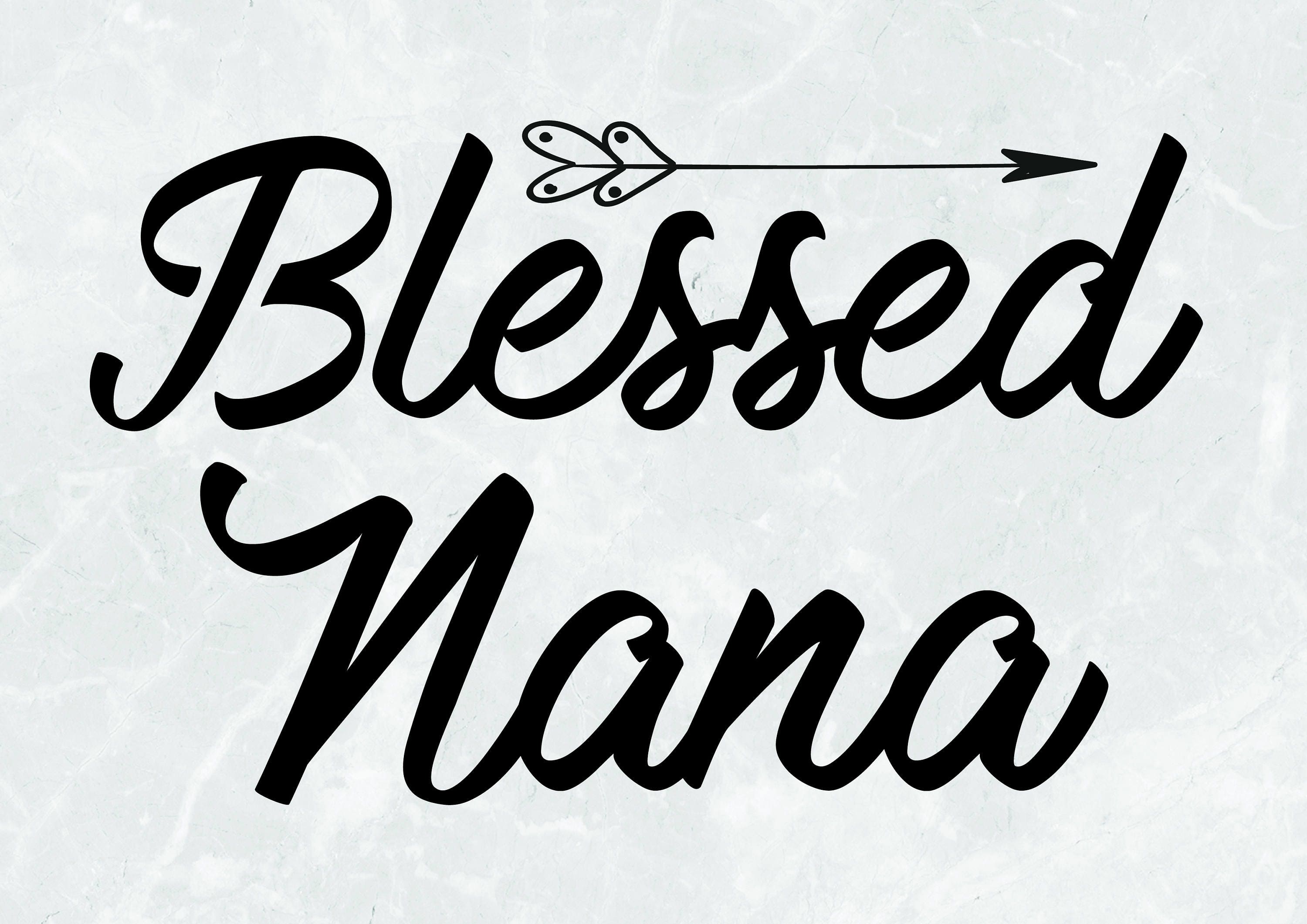 Free Free 168 Blessed Nana Svg Free SVG PNG EPS DXF File