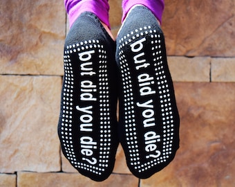 But Did You Die? Sticky Barre Socks (Black/White)