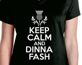 Keep Calm and Dinna Fash t-shirt