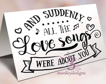 Card for wedding, To-Be Boxes, Suddenly All The Love Songs Were About You