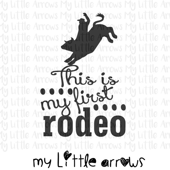 Download This is my first rodeo SVG Dxf Eps png Files for Cutting
