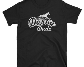 Mens Derby Shirt Derby Dude Derby Apparel Derby Tshirt