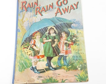 Antique Children's Book, "Rain, Rain, Go Away" No. 1002 by Raphael Tuck and Sons. Published in 1898. Vintage Children's Decorations.